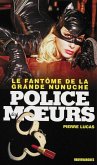 Police des moeurs n°227 Le Fantôme de la grande nunuche (eBook, ePUB)