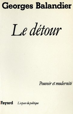 Le Détour (eBook, ePUB) - Balandier, Georges