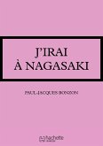 J'irai à Nagasaki (eBook, ePUB)