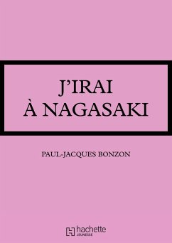 Cover J'irai à Nagasaki (eBook, ePUB)