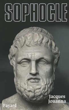 Sophocle (eBook, ePUB) - Jouanna, Jacques