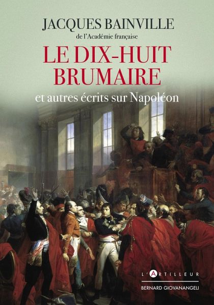 Le Dix-huit Brumaire et autres récits sur Napoléon (eBook, ePUB)