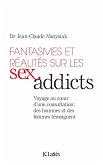 Fantasmes et réalités sur les Sex addicts (eBook, ePUB)