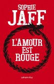 L'Amour est rouge (eBook, ePUB)