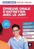 Réussite Concours - Épreuve orale d'entretien avec le jury - Toutes fonct publiq, cat A et B - Epub (eBook, ePUB)