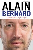Alain Bernard : Mon destin olympique (eBook, ePUB)