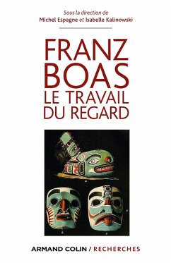 Franz Boas (eBook, ePUB) - Espagne, Michel; Kalinowski, Isabelle