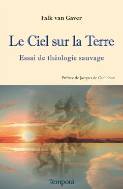 Le Ciel sur la terre (eBook, ePUB) - Gaver, Falk van