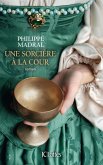 Une sorcière à la cour (eBook, ePUB)