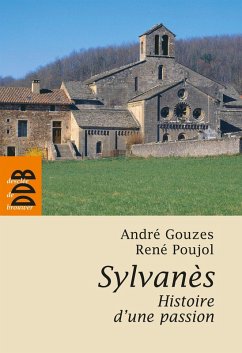 Sylvanès, histoire d'une passion (eBook, ePUB) - Gouzes, André; Poujol, René