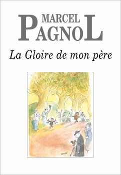La Gloire de mon père (eBook, ePUB) - Pagnol, Marcel