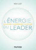L'énergie du leader (eBook, ePUB)