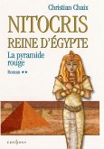 Nitocris, Reine d'Egypte, t.II : La Pyramide Rouge (eBook, ePUB)