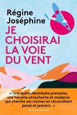 Je choisirai la voie du vent (eBook, ePUB)