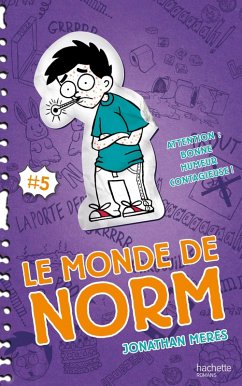 Cover Le Monde de Norm - Tome 5 - Attention : bonne humeur contagieuse ! (eBook, ePUB)