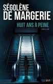 Huit ans à peine (eBook, ePUB)