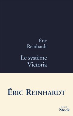 Le système Victoria (eBook, ePUB) - Reinhardt, Eric