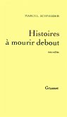 Histoires à mourir debout (eBook, ePUB)