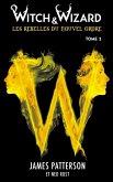 Witch & Wizard Les Rebelles du Nouvel Ordre 2 (eBook, ePUB)