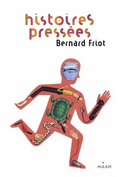 Histoires pressées, Tome 01 (eBook, ePUB) - Friot, Bernard