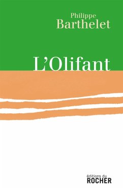 L'Olifant (eBook, ePUB) - Barthelet, Philippe