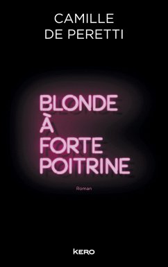 Blonde à forte poitrine (eBook, ePUB) - De Peretti, Camille
