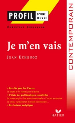 Profil - Echenoz (Jean) : Je m'en vais (eBook, ePUB) - Jérusalem, Christine; Echenoz, Jean