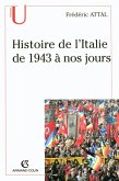 Histoire de l'Italie depuis 1943 à nos jours (eBook, ePUB) Histoire de l'Italie depuis 1943 à nos jours (eBook, ePUB)
