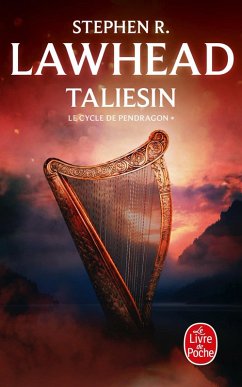 Taliesin (Le Cycle de Pendragon, Tome 1) (eBook, ePUB) - Lawhead, Stephen R.