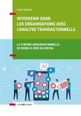 Intervenir dans les organisations avec l'Analyse Transactionnelle (eBook, ePUB)