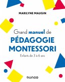 Grand manuel de pédagogie Montessori (eBook, ePUB)