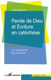 Parole de Dieu et Ecriture en catéchèse (eBook, ePUB)