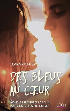 Des bleus au coeur (eBook, ePUB) - Richter, Clara