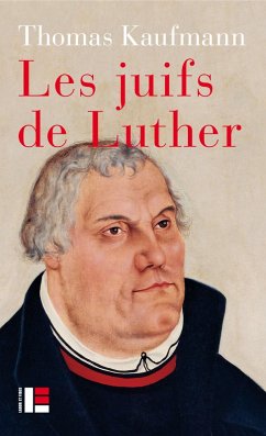 Les juifs de Luther (eBook, ePUB) - Kaufmann, Thomas