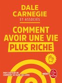 Comment avoir une vie plus riche (eBook, ePUB)