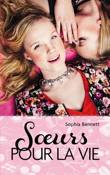 Soeurs pour la vie (eBook, ePUB) Soeurs pour la vie (eBook, ePUB)