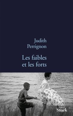 Les faibles et les forts (eBook, ePUB) - Perrignon, Judith