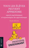 Tous les élèves peuvent apprendre - Aspects psychologiques et ergonomiques des apprentissages (eBook, ePUB)