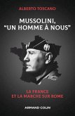 Mussolini, "Un homme à nous" (eBook, ePUB)