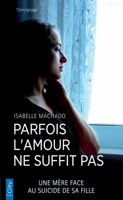 Parfois l'amour ne suffit pas (eBook, ePUB) Cover Parfois l'amour ne suffit pas (eBook, ePUB)