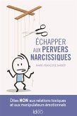 Echapper aux pervers narcissiques (eBook, ePUB) Echapper aux pervers narcissiques (eBook, ePUB)