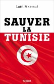 Sauver la Tunisie (eBook, ePUB)