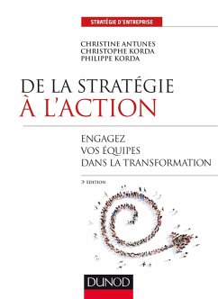 De la stratégie à l'action - 3e éd. (eBook, ePUB) - Korda, Philippe; Korda, Christophe; Antunes, Christine