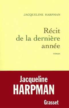 Récit de la dernière année (eBook, ePUB) - Harpman, Jacqueline