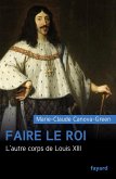 Faire le roi (eBook, ePUB)