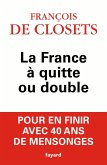 La France à quitte ou double (eBook, ePUB) La France à quitte ou double (eBook, ePUB)