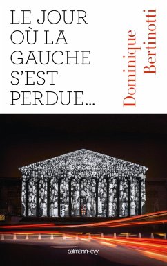 Cover Le Jour où la gauche s'est perdue ... (eBook, ePUB)