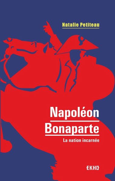 Napoléon Bonaparte (eBook, ePUB)