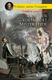 Docteur Voltaire et Mister Hyde (eBook, ePUB)