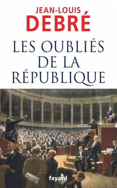 Les oubliés de la République (eBook, ePUB) - Debré, Jean-Louis